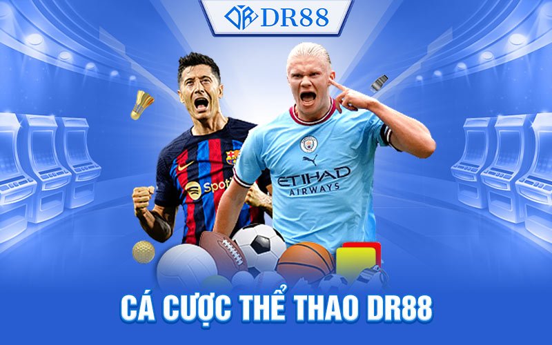 Cá Cược Thể Thao DR88