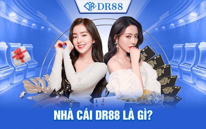 Giới thiệu nhà cái DR88